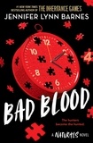 Jennifer Lynn Barnes - Bad Blood - Book 4 in this unputdownable mystery series from the author of The Inheritance Games.