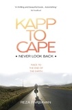 Charlie Carroll et Reza Pakravan - Kapp to Cape: Never Look Back - Race to the End of the Earth.