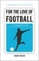 Johnny Morgan - For the Love of Football - A Companion.