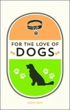 Kate May - For the Love of Dogs.