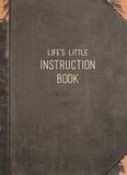 Summersdale Publishers - Life's Little Instruction Book - Wise Words for Modern Times.
