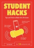 Dan Marshall - Student Hacks - Tips and Tricks to Make Uni Life Easier.