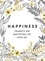 Summersdale Publishers - Happiness - Thoughts and Quotations for Every Day.