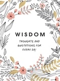Summersdale Publishers - Wisdom - Thoughts and Quotations for Every Day.