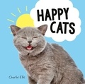 Charlie Ellis - Happy Cats - Photos of Felines Feeling Fab.