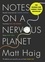 Matt Haig - Notes On A Nervous Planet.