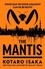 Kôtarô Isaka - The Mantis.