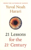 Yuval Noah Harari - 21 Lessons for the 21st Century.
