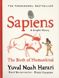 Yuval Noah Harari - Sapiens (A Graphic History) Tome 1 : The Birth of Humankind.