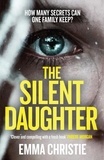 Emma Christie - The Silent Daughter - Shortlisted for the Scottish Crime Book of the Year 2021.