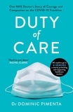 Dominic Pimenta - Duty of Care - 'This is the book everyone should read about COVID-19' Kate Mosse.