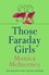 Monica McInerney - Those Faraday Girls - From the million-copy bestselling author.