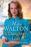 Mollie Walton - A Daughter's Gift.