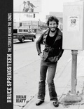 Brian Hiatt - Bruce Springsteen - The Stories Behind the Songs - Bruce Springsteen by Brian Hiatt, Rolling Stone Journalist.