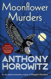 Anthony Horowitz - Moonflower Murders.