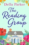 Della Parker - The Reading Group - Sometimes real life is stranger than fiction....