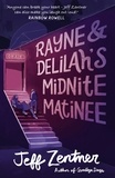 Jeff Zentner - Rayne and Delilah's Midnite Matinee.