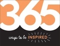 Summersdale Publishers - 365 Ways to Be Inspired - Inspiration and Motivation for Every Day.