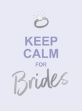 Summersdale Publishers - Keep Calm for Brides - Quotes to Calm Pre-Wedding Nerves.