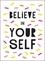 Summersdale Publishers - Believe in Yourself - Uplifting Quotes to Help You Shine.