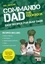 Neil Sinclair - Commando Dad: The Cookbook - Easy Recipes for Busy Dads.