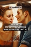  Dr Angel Gabriel - The Art of Effective Flirting.
