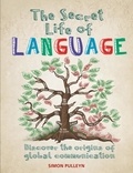 Simon Pulleyn - The Secret Life of Language.