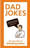 Dad Says Jokes - Dad Jokes - The very best of @DadSaysJokes.
