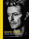 Kevin Cummins - David Bowie Mixing Memory & Desire /anglais.