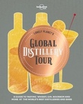  Lonely Planet - Lonely Planet's global distillery tour.