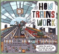 Clive Gifford et James Gulliver Hancock - How Trains Work.