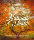  Lonely Planet - Lonely Planet's Natural World - Edition en anglais.