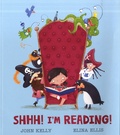 John Kelly et Elina Ellis - Shhh! I'm Reading!.