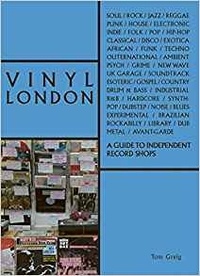 Tom Greig - Vinyl London - An independant record shop guide.
