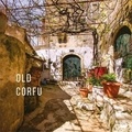  XXX - Old Corfu /anglais.