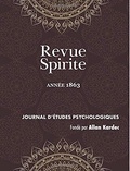Allan Kardec - Revue Spirite (Année 1863) - le spiritisme en Algérie, Elie et Jean Baptiste, étude sur les possédés de Morzine,.