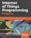 Colin Dow - Internet of Things Programming Projects - Build modern IoT solutions with the Raspberry Pi 3 and Python.