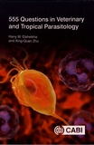 Hany Elsheikha et Xing-Quan Zhu - 555 Questions in Veterinary and Tropical Parasitology.