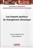 Denis Mercier - Les impacts spatiaux du changement climatique.