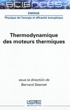Bernard Desmet - Thermodynamique des moteurs thermiques.