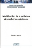 Laurent Menut - Modélisation de la pollution atmosphérique régionale.