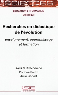 Corinne Fortin et Julie Gobert - Recherches en didactique de l'évolution - Enseignement, apprentissage et formation.