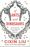 Cixin Liu - Of Ants and Dinosaurs.