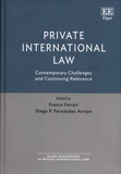 Franco Ferrari et Diego Fernandez Arroyo - Private International Law Contemporary Challenges and Continuing Relevance.