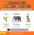  Eva S. - My First Dutch Animals &amp; Insects Picture Book with English Translations - Teach &amp; Learn Basic Dutch words for Children, #2.
