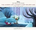 Didier Ghez - Hidden Art of Disney New Golden Age.