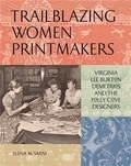 Elena M. Sarni - Trailblazing Women Printmakers.