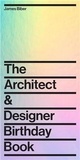 James Biber - The Architect and Designer Birthday Book /anglais.