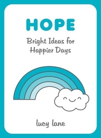 Lucy Lane - Hope - Bright Ideas for Happier Days.