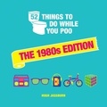 Hugh Jassburn - 52 Things to Do While You Poo - The 1980s Edition.